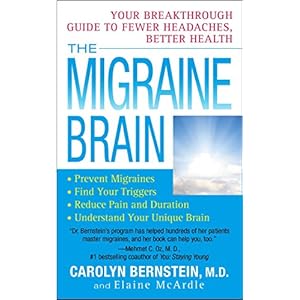 The Migraine Brain: Your Breakthrough Guide to Fewer Headaches, Better Health