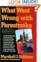 What Went Wrong with Perestroika (Updated)