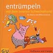 Entr�mpeln mit dem inneren Schweinehund