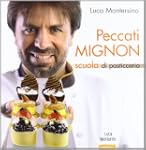 Peccati mignon. Scuola di pasticceria