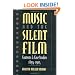 Music and the Silent Film: Contexts and Case Studies, 1895-1924