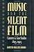 Music and the Silent Film: Contexts and Case Studies, 1895-1924