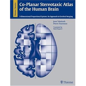 Click here to buy Co-Planar Stereotaxic Atlas of the Human Brain: 3-D Proportional System: An... by J. Talairach and P. Tournoux.