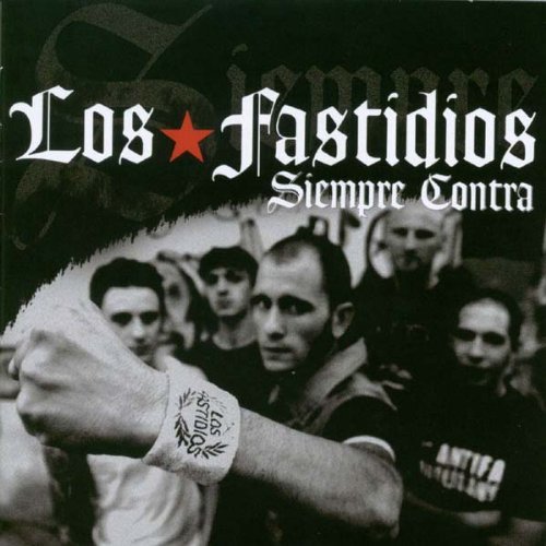 Los Fastidios - Siempre Contra - Zortam Music