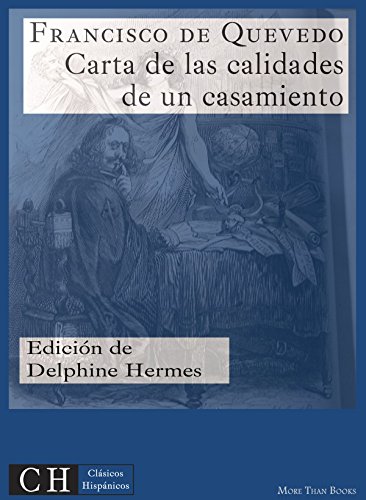 Carta de las calidades de un casamiento (Clásicos Hispánicos nº 41) (Spanish Edition)