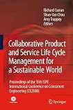 Collaborative product and service life cycle management for a sustainable world : proceedings of the 15th ISPE International Conference on Concurrent Engineering (CE2008)
