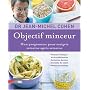 Objectif minceur : Mon programme pour maigrir semaine apr�s semaine