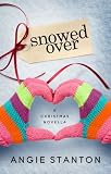 Snowed Over (A Christmas Novella)