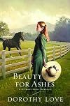 Beauty for Ashes