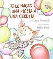 Si le Haces una Fiesta a una Cerdita/ If You Give a Pig a Party (If You Give...(Spanish)) (Translation) (Hardcover)