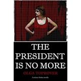 The President is No More