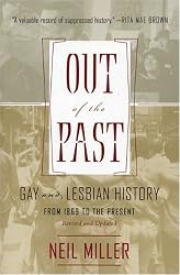 Out of the Past: Gay and Lesbian History from 1869 to the Present