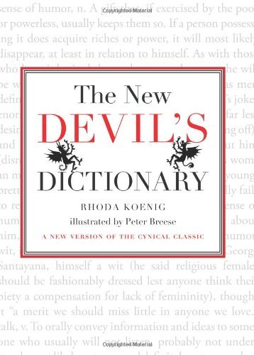 The New Devil's Dictionary: A New Version of the Cynical Classic