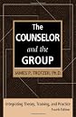 The Counselor and the Group: Integrating Theory, Training, and Practice, Fourth Edition