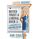 Never Trust a Liberal Over 3-Especially a Republican