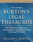 Burtons Legal Thesaurus 5th edition: Over 10,000 Synonyms, Terms, and Expressions Specifically Related to the Legal Profession
