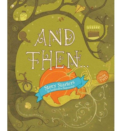 [ AND THEN STORY STARTERS, VOLUME II ] By Clark, M H ( Author) 2014 [ Hardcover ]