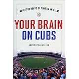 Your Brain on Cubs: Inside the Heads of Players and Fans