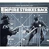 The Making of the "Empire Strikes Back": The Definitive Story Behind the Film