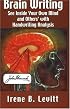 Brain Writing: How to See Inside Your Own Mind and Others' with Handwriting Analysis