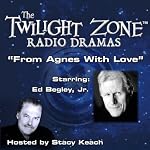 From Agnes with Love: The Twilight Zone Radio Dramas | Bernard Schoenfeld