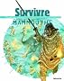 Survivre au temps des mammouths : Ton guide pour l'aventure - D�s 8 ans