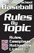 Rules By Topic: Baseball 2008