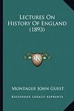 Lectures On History Of England (1893)