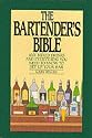 The Bartender's Bible: 1001 Mixed Drinks