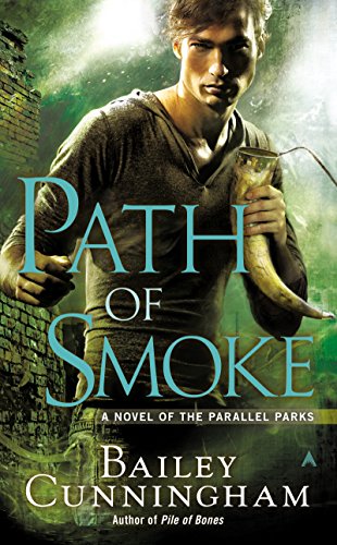 Path of Smoke (A Novel of the Parallel Parks)
