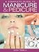 A Complete Guide to Manicure & Pedicure