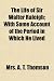 Search : The Life of Sir Walter Raleigh; With Some Account of the Period in Which He Lived