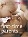 First Time Parents: What every new parent needs to know