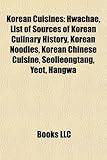 Korean Cuisine Introduction: Hwachae, List of Sources of Korean Culinary History, Korean Noodles, Korean Chinese Cuisine, Seolleongtang, Yeot-