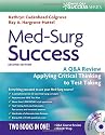 Med-Surg Success: A Course Review Applying Critical Thinking to Test Taking (Davis's Q&a Series)