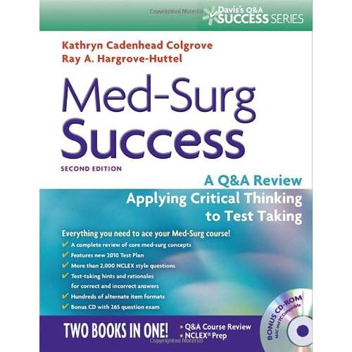 Med-Surg Success: A Course Review Applying Critical Thinking to Test Taking (Davis's Q&a Series)