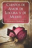 Cuentos de Amor de Locura y de Muerte