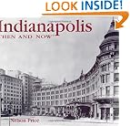 Indianapolis Then and Now (Then & Now)