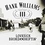 Lovesick Broke & Driftin'