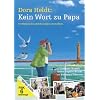 Dora Heldt: Kein Wort zu Papa