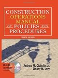 Construction Operations Manual of Policies and Procedures (Construction Operations Manual of Policies & Procedures) - 0071432191