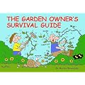 The Garden Owner's Survival Guide