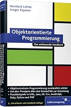 Objektorientierte Programmierung: Einstieg und Praxis