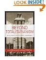 Beyond Totalitarianism: Stalinism and Nazism Compared