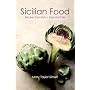 Sicilian Food: Recipes from Italy's Abundant Isle