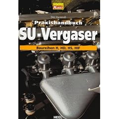 Praxishandbuch SU-Vergaser: Baureihen H, HD, HS, HIF