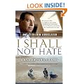 I Shall Not Hate: A Gaza Doctor's Journey