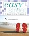Easy Street Crosswords: 72 Relaxing Puzzles (Easy Crosswords)