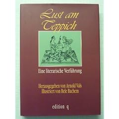 Lust am Teppich. Eine literarische Verf�hrung