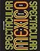 Spectacular Mexico: Design, Propaganda, and the 1968 Olympics (A Quadrant Book)